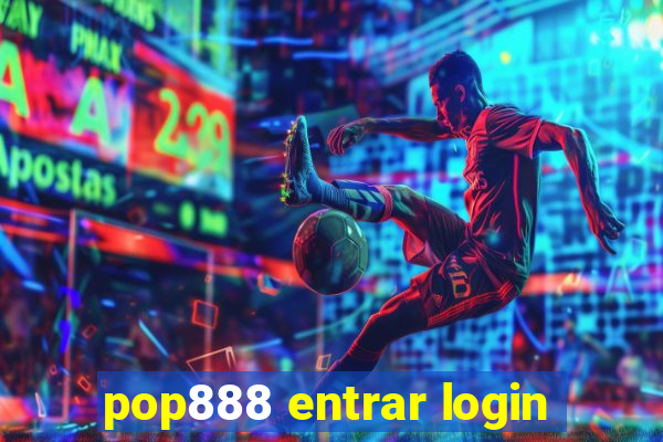 pop888 entrar login